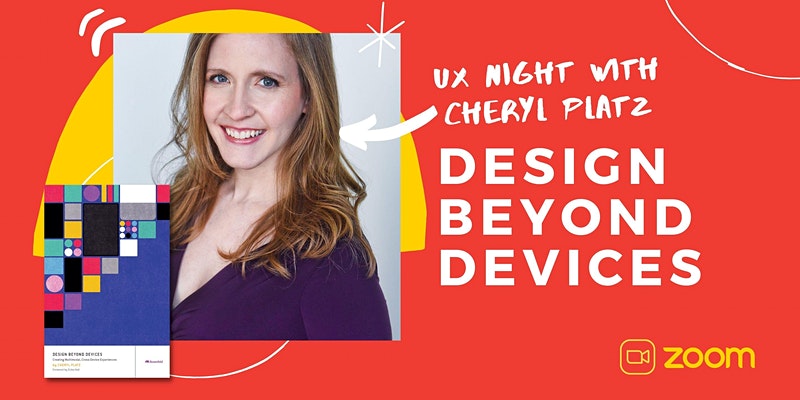 Promotional image from Cheryl's UX Salon event "Design Beyond Devices"